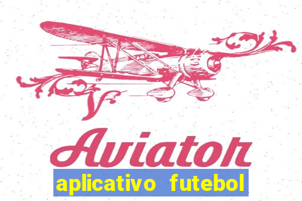 aplicativo futebol da hora 4.5